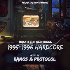 Ramos & Protocol - Back 2 The Old Skool 1995-1996 Hardcore