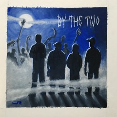 By the Two