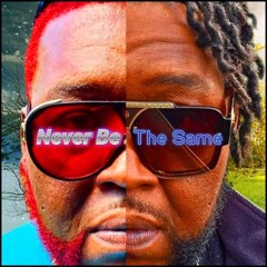 Never Be The Same