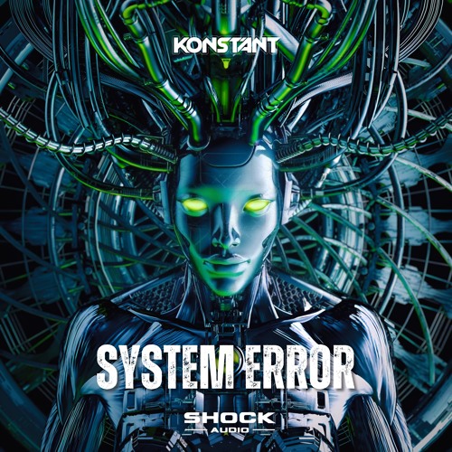 KONSTANT - SYSTEM ERROR (FREE DOWNLOAD)