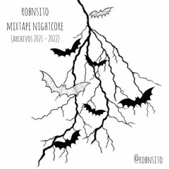 Rip Robnsito - Mixtape Nightcore