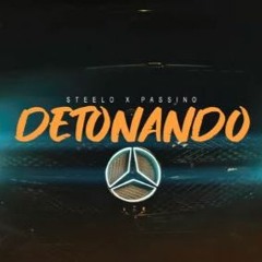 Passino X Steelo - Detonando (Prod Gtracks)