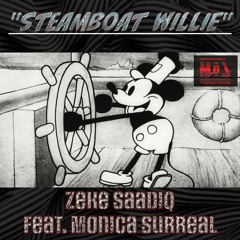 "Steamboat Willie" Feat. Monica Surreal