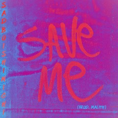 SAVE ME (prod. malith)
