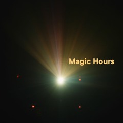 Magic Hours (Documentary Soundtrack)