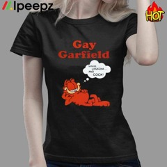Fuuny Gay Garfield Cat Shirt
