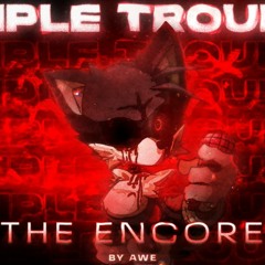 Triple Trouble The Encore (Feat. Saster, D-1) - Awemixed OST (CENSORED VERSION)