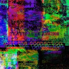 Lost The Connection