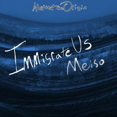 Immigrate Us - Meiso (Abstract Remix)
