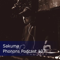 Phonons Podcast 107 Sakuma
