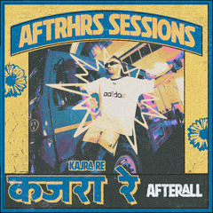 AFTERAll - Kajra Re (Edit) AFTRHRS Sessions