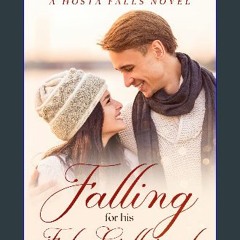 [R.E.A.D P.D.F] 📚 Falling For His Fake Girlfriend: A Fake Dating, Only One Bed, Sweet Romance (Hos