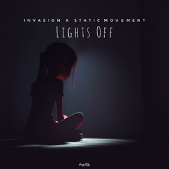 Invasion & Static Movement - Lights Off [SOL MUSIC]