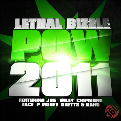 Stream POW 2011 (Original Instrumental Edit) [feat. JME, Wiley, Chipmunk,  Face, P Money, Ghetts & Kano] by Lethal Bizzle | Listen online for free on  SoundCloud
