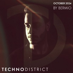 Techno District Mix October 2024 By Bermio | Free Download