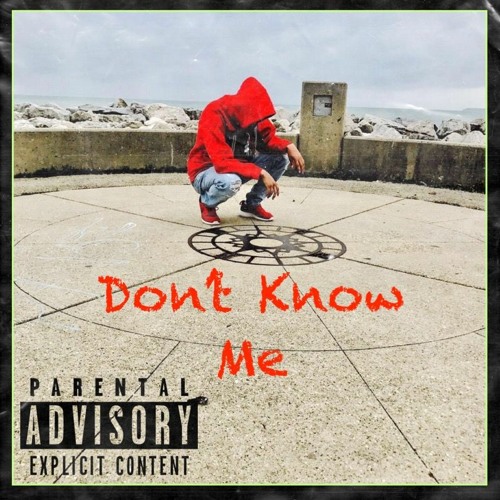 Dont Know Me