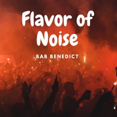 Flavor of Noise