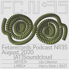 Fetacast #35 - Lily Lillemor