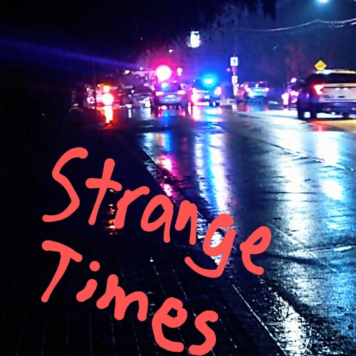 Stream Strange Times By MEDU5A Listen Online For Free On SoundCloud