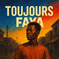 Toujours Faya