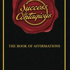 [VIEW] PDF 📘 Success Is Contagious: The Book of Affirmations by  Dr. Marco Walder PD
