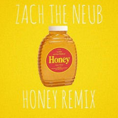 Boy Pablo - Honey ( Zach The Neub Remix )