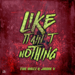 Like It Ain't Nothing