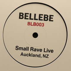 BLB003 - Small Rave Live - Auckland, NZ