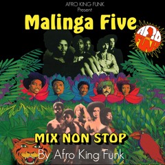 MALINGA FIVE MIX NON STOP BY AKF