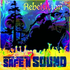 Rebelution - Safe and Sound (Psyoptic & Rekka Wubz Flip)
