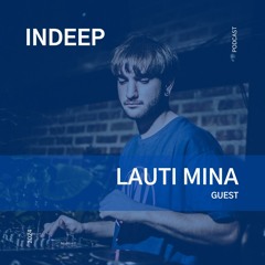 Lauti Mina @Indeep Podcast
