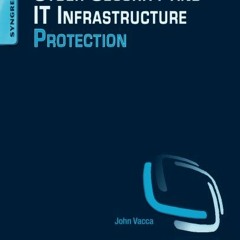 [DOWNLOAD] Cyber Security and IT Infrastructure Protection