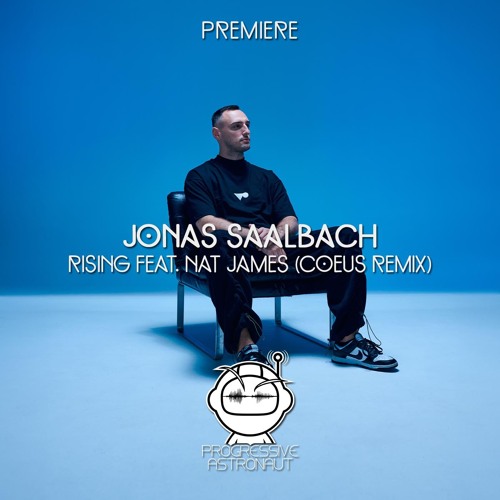 PREMIERE: Jonas Saalbach - Rising Feat. Nat James (Coeus Remix) [Radikon]