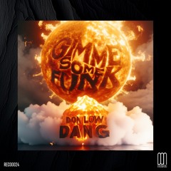 GIMMI SOME FUNK [DON. 0024]
