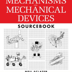 Read EPUB 📰 Mechanisms and Mechanical Devices Sourcebook by  Neil Sclater [EBOOK EPU