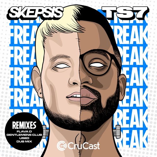 Skepsis & TS7 - Freak (Gentlemens Club Remix)
