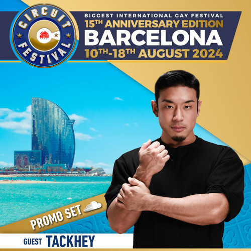 Tackhey - Circuit Festival 2024