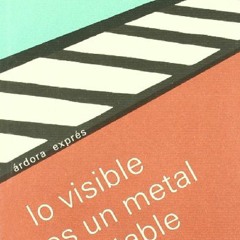 [PDF READ ONLINE] Lo visible es un metal inestable download