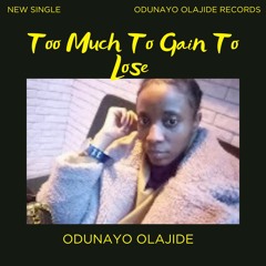 Too Much To Gain To Lose