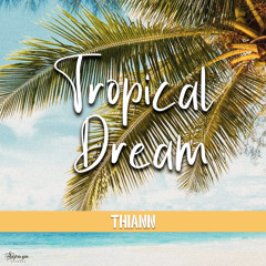 Tropical dream (Extended Mix)