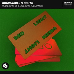Squid Kids X 71 Digits - Red Light, Green Light (Club Mix)