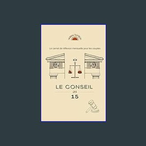 [Ebook]$$ 📕 Le conseil du 15 : le rendez-vous mensuel de réflexion pour les couples: Améliorer la