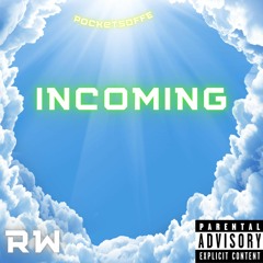 INCOMING