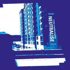 Premiere:  A1 - Tom Carruthers - Neutralise [WXC028]