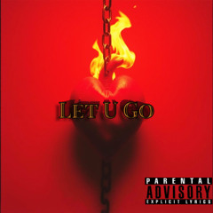 let u go