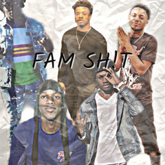 FAM SH!T