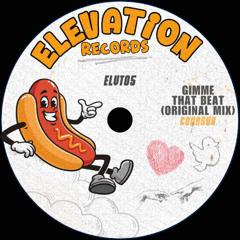 ELVT05: GIMME THAT BEAT (Original Mix) - Conasur