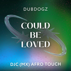 Dubdogz - Could Be Loved (DJC (MX) Extended Afro Touch) (Dub Mix)