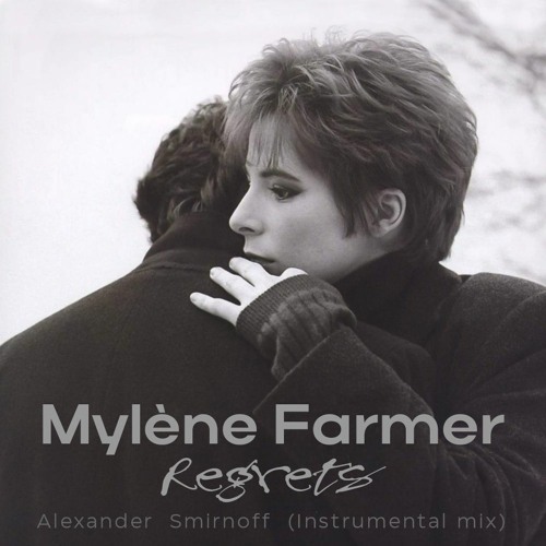 Stream Mylène Farmer Regrets (SAGA Instrumental Mix) by SAGA Listen