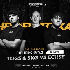 ToGs & SkG VS ECHSE @ Heidewitzka Festival 2026